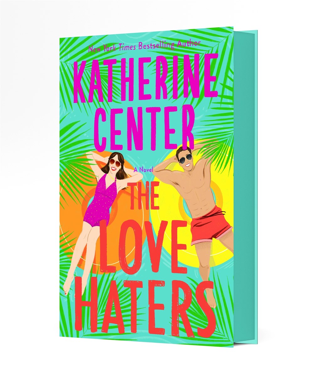 The Love Haters by Katherine Center Signed and Personalized Preorder